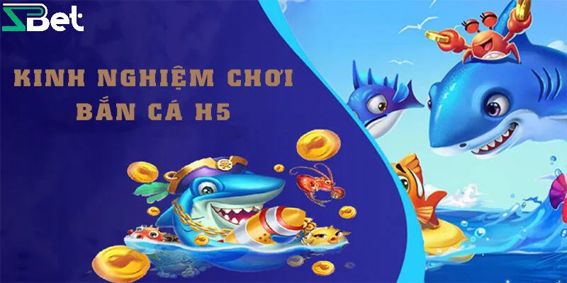 Bắn cá h5 là gì?