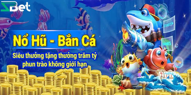 Vài nét về tựa game bắn cá nổ hũ