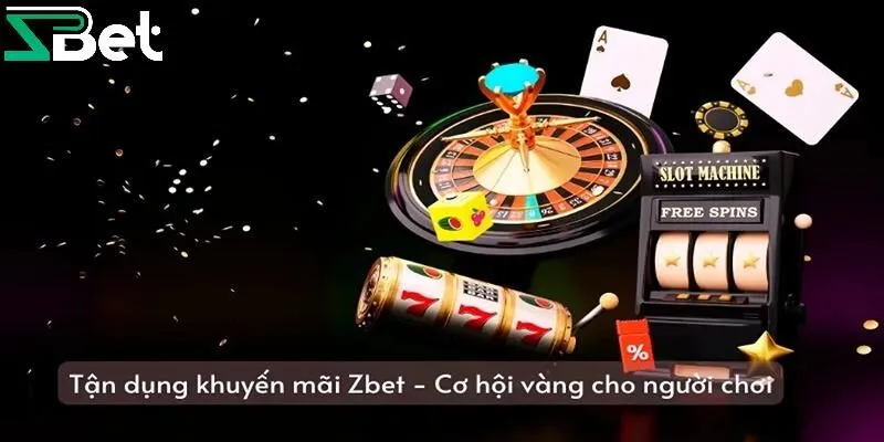 Các khuyến mãi Zbet hấp dẫn